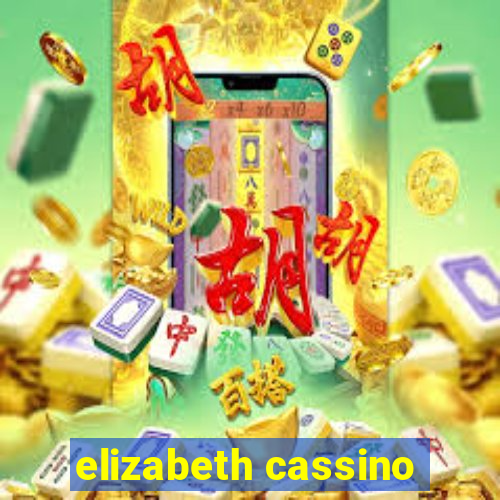 elizabeth cassino
