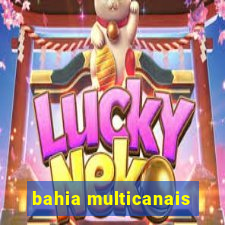 bahia multicanais