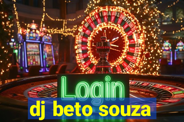 dj beto souza