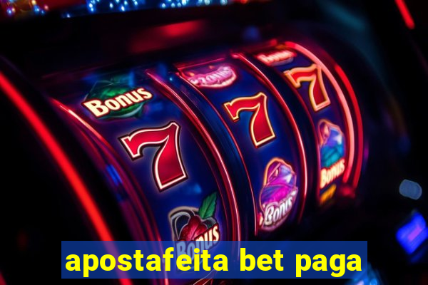 apostafeita bet paga