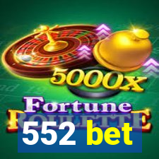 552 bet