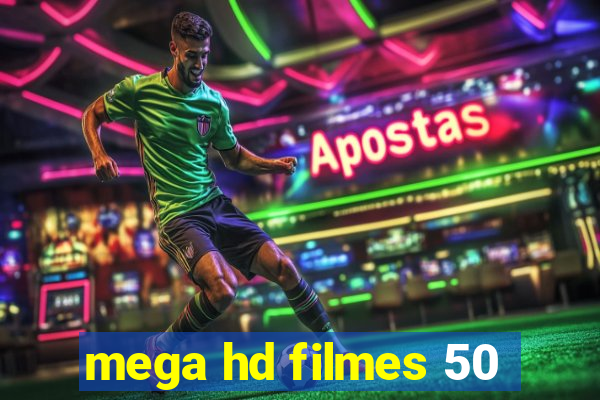 mega hd filmes 50