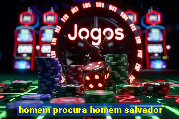 homem procura homem salvador