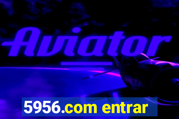 5956.com entrar