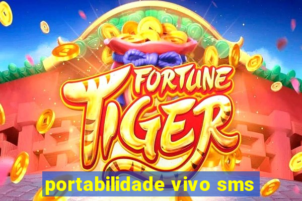 portabilidade vivo sms