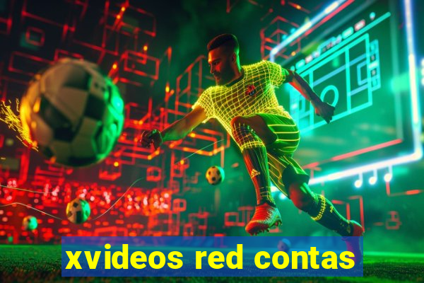 xvideos red contas