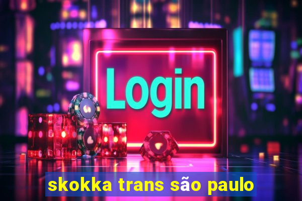 skokka trans são paulo