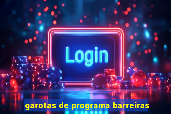 garotas de programa barreiras