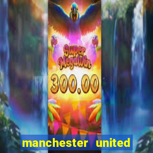 manchester united ao vivo futemax