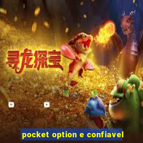 pocket option e confiavel
