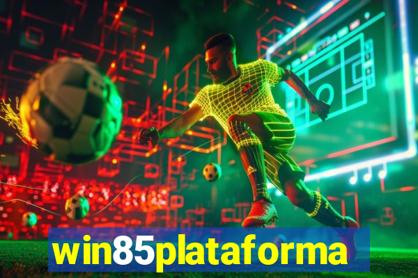 win85plataforma