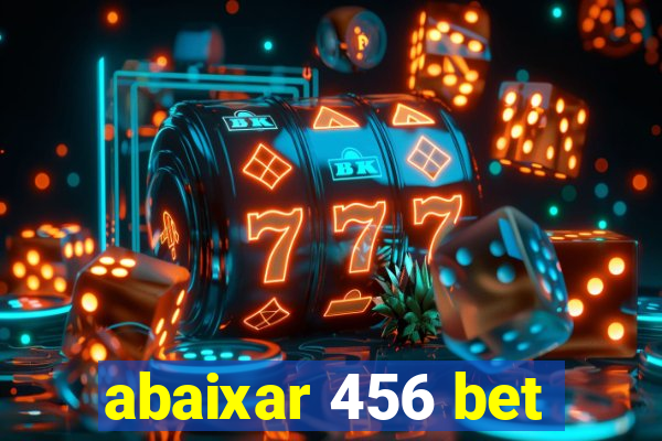 abaixar 456 bet