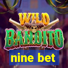 nine bet