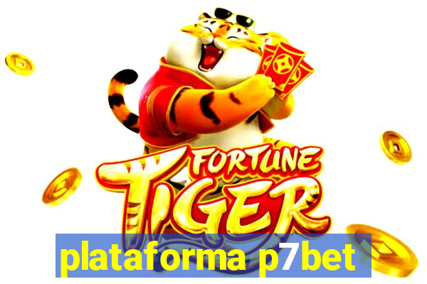 plataforma p7bet