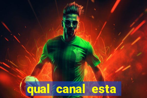 qual canal esta passando o jogo do barcelona