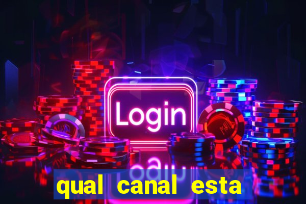 qual canal esta passando o jogo do barcelona
