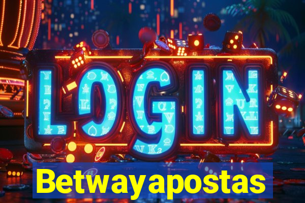 Betwayapostas