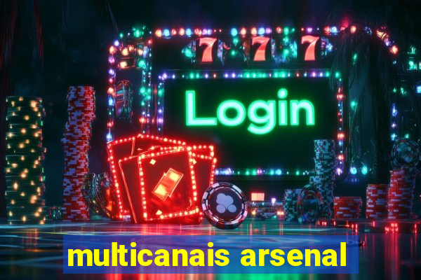 multicanais arsenal