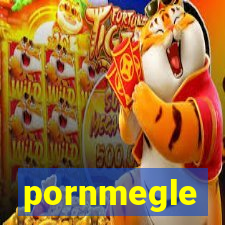 pornmegle