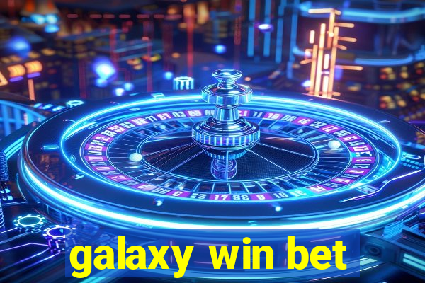 galaxy win bet
