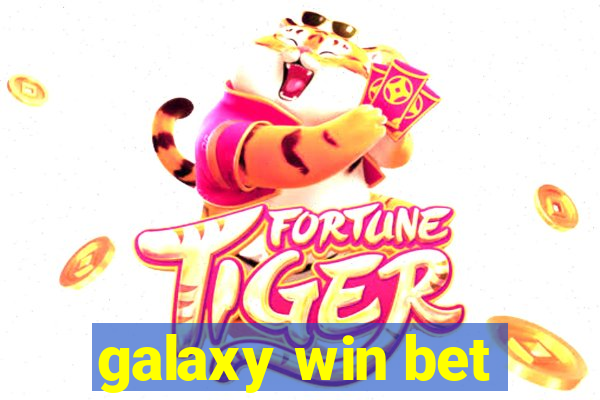 galaxy win bet