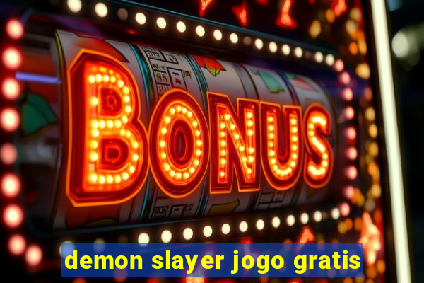 demon slayer jogo gratis