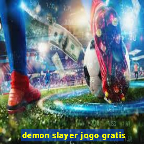 demon slayer jogo gratis