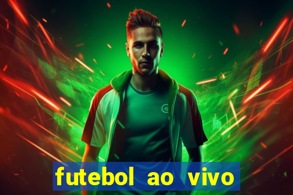 futebol ao vivo max tv