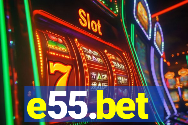 e55.bet