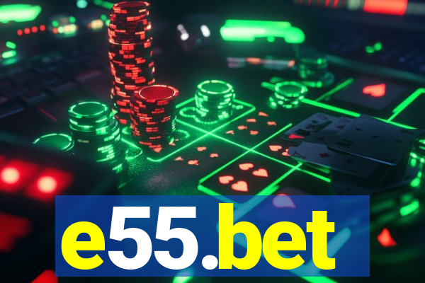 e55.bet