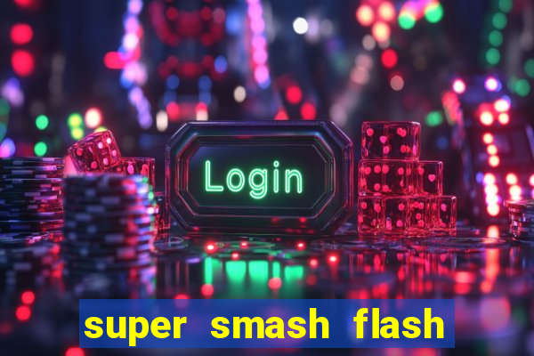 super smash flash 3 online