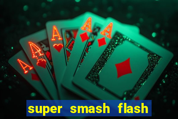 super smash flash 3 online
