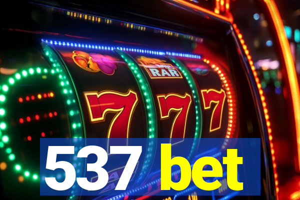 537 bet