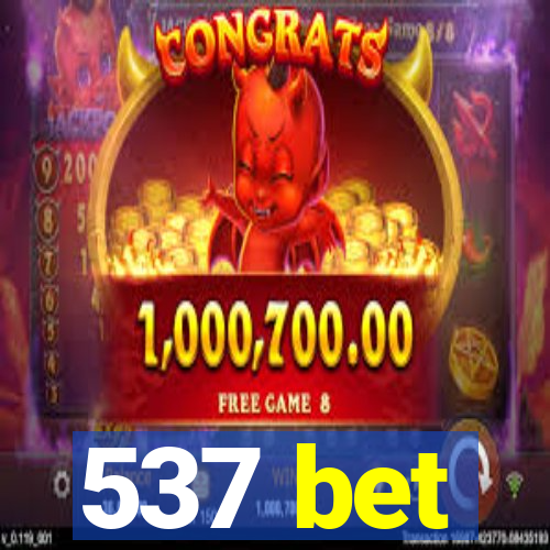 537 bet