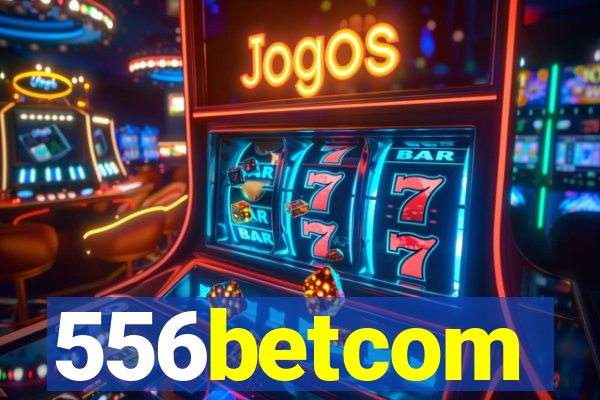 556betcom