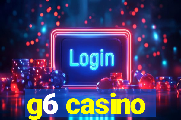 g6 casino