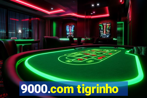 9000.com tigrinho
