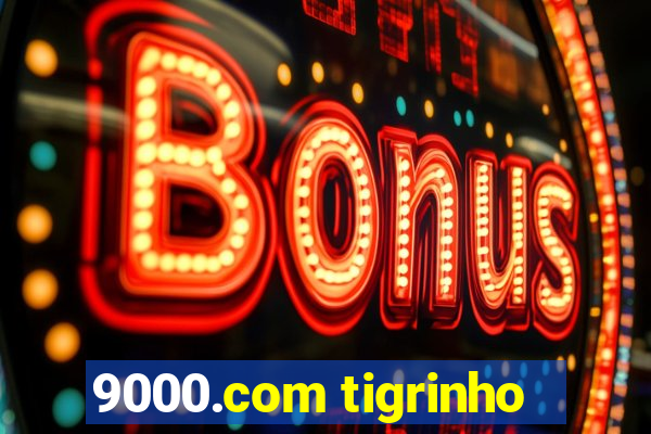 9000.com tigrinho