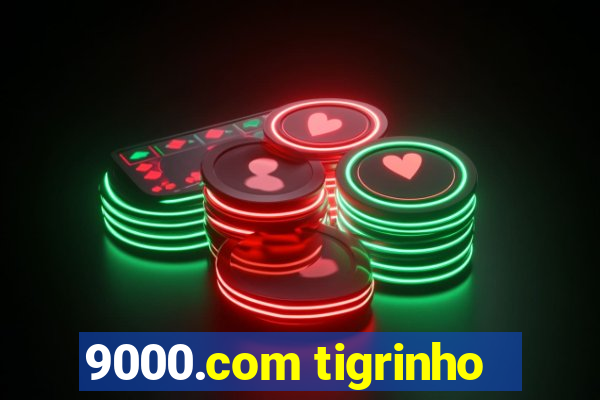 9000.com tigrinho