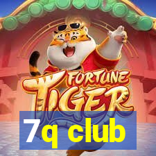 7q club