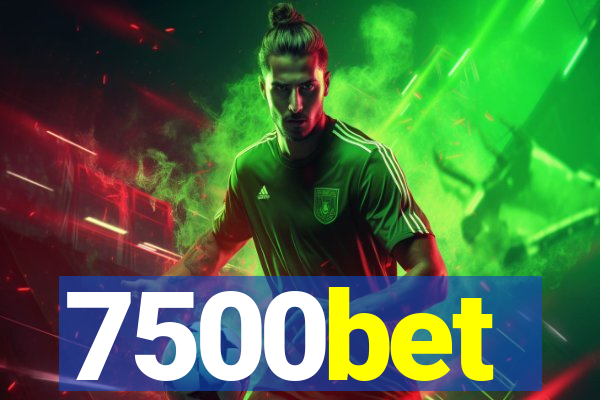 7500bet