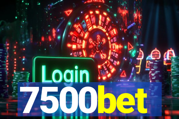 7500bet
