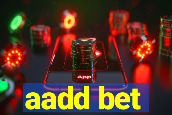 aadd bet