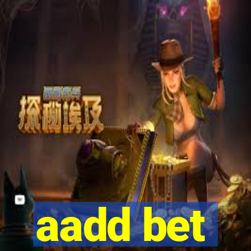 aadd bet