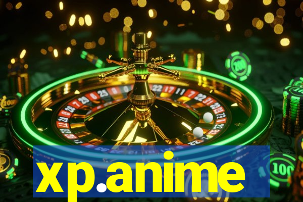 xp.anime