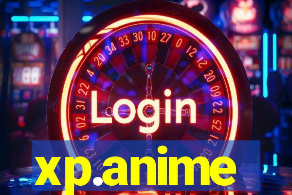 xp.anime