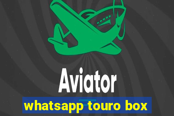 whatsapp touro box