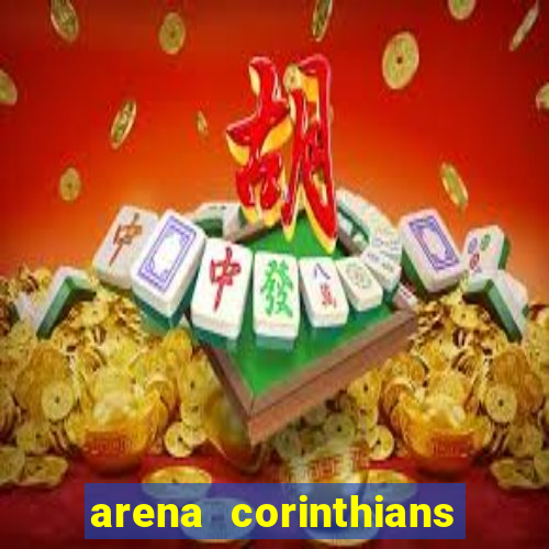arena corinthians mapa assentos