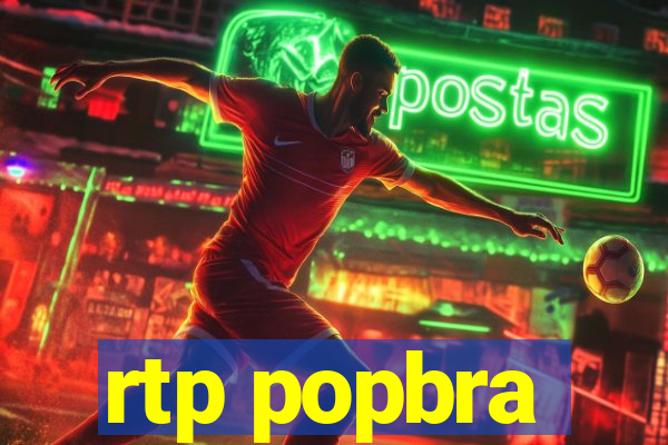 rtp popbra