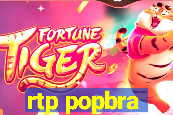 rtp popbra